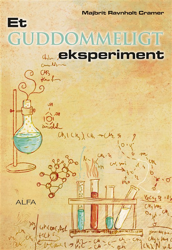 Cover for Majbrit Ravnholt Cramer · Et guddommeligt eksperiment (Sewn Spine Book) [1º edição] (2013)