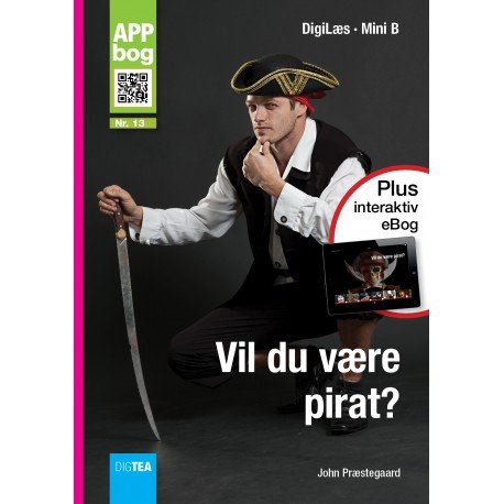 Vil du være pirat? APPbog - John Præstegaard - Bøker - DigTea - 9788771697834 - 2016
