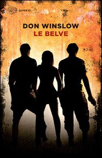 Cover for Don Winslow · Le Belve (Book)