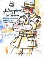 Cover for Hugo Pratt · Gli Scorpioni Del Deserto. Ediz. Integrale (Book)