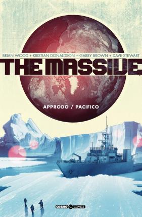 Massive (The) #01 - Approdo - Brian Wood - Film -  - 9788869116834 - 