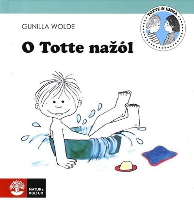 Cover for Gunilla Wolde · Totte: O Totte nazól (Indbundet Bog) (2017)