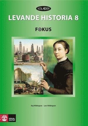 Cover for Kaj Hildingson · SOL 4000 Levande historia 8 Fokus Elevbok (Buch) (2012)