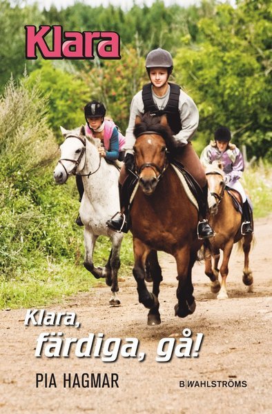 Cover for Pia Hagmar · Klara: Klara, färdiga gå (Gebundesens Buch) (2010)