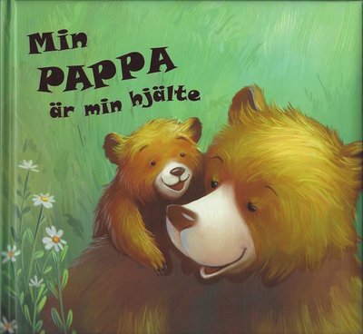 Cover for Roann Mendriq · Min pappa är min hjälte (Hardcover Book) (2017)