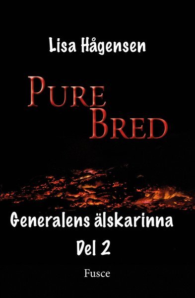 Cover for Lisa Hågensen · Purebred: Generalens älskarinna, Del 2 (Buch) (2018)