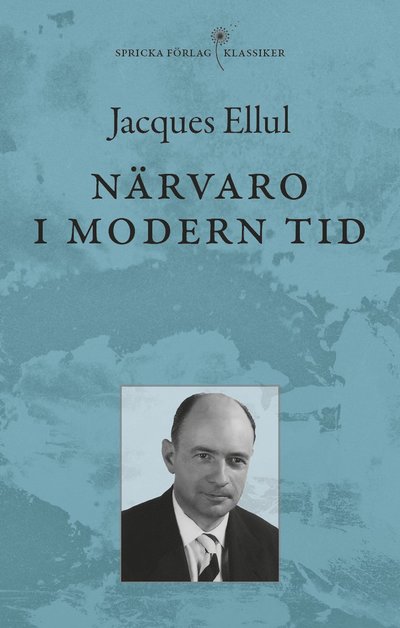 Cover for Jacques Ellul · Närvaro i modern tid (Paperback Book) (2021)