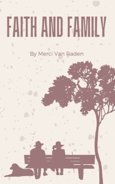Cover for Merci Van Raden · Faith and Family (Taschenbuch) (2023)