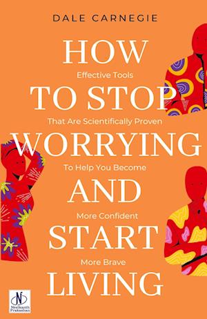 Cover for Dale Carnegie · How to Stop Worrying &amp; Start Living by Dale Carnegie (Paperback Book) (2024)