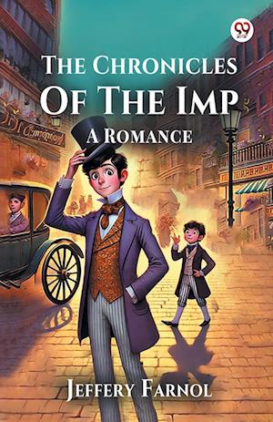 Cover for Jeffery Farnol · The Chronicles Of The ImpA Romance (Edition1) (Paperback Book) (2025)