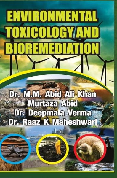 Cover for M M Abid Ali Khan · Environmental Toxicology and Bioremediation (Inbunden Bok) (2016)