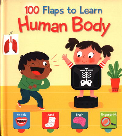 100 Flaps to Learn: My Body - Yoyo - Bøger - Yoyo Books - 9789463780834 - 1. maj 2019