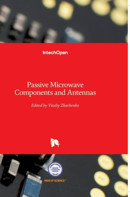 Cover for Vitaliy Zhurbenko · Passive Microwave Components and Antennas (Hardcover Book) (2010)