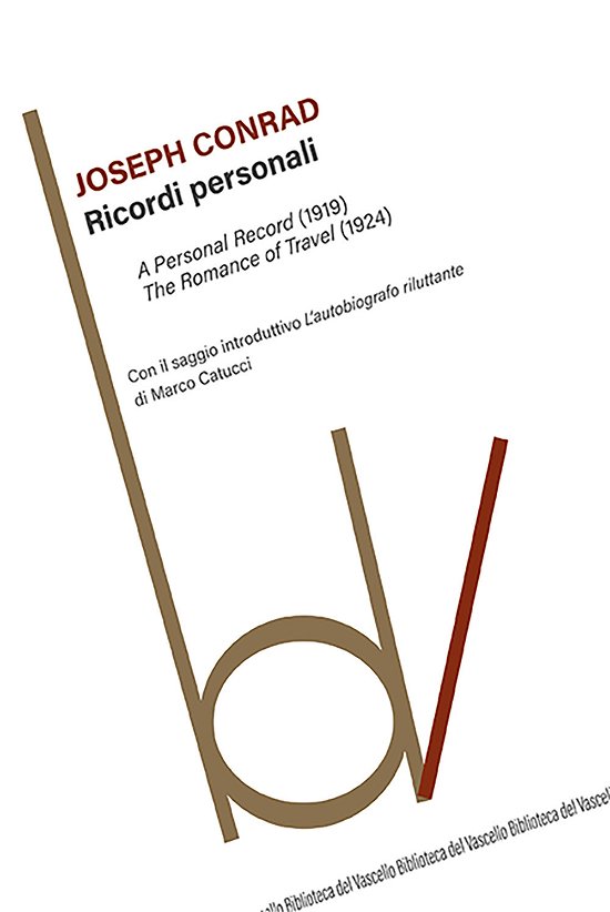 Cover for Joseph Conrad · Ricordi Personali: A Personal Record (1919)-The Romance Of Travel (1924) (Book)