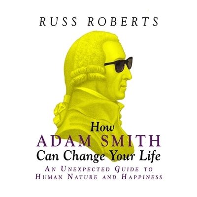 Cover for Russ Roberts · How Adam Smith Can Change Your Life (CD) (2014)