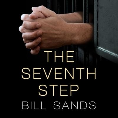 Cover for Bill Sands · The Seventh Step (CD) (2019)