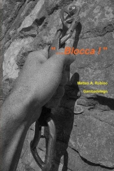 Cover for Matteo Antonio Rubino · Blocca! (Paperback Book) (2013)