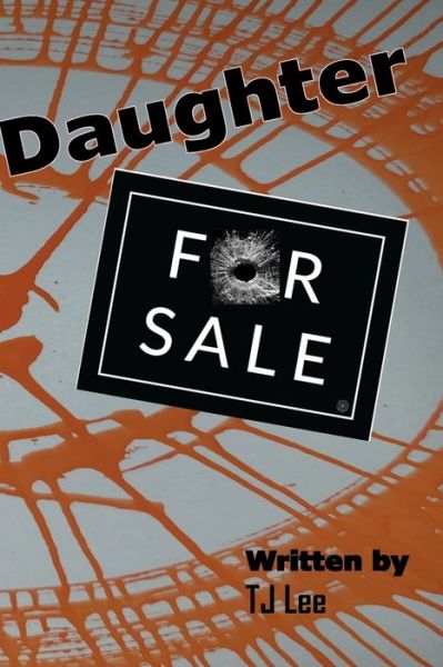 Cover for Tj Lee · Daughter: For Sale - Dark Protectors (Paperback Book) (2021)