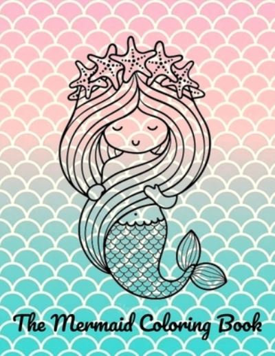 Cover for Molly, &amp; · The Mermaid Coloring Book (Paperback Book) (2021)