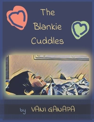 Cover for Vani Ganapa · The Blankie Cuddles (Paperback Book) (2021)