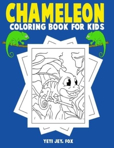 Cover for Yeti Jey Fox · Chameleon coloring book for kids (Pocketbok) (2020)