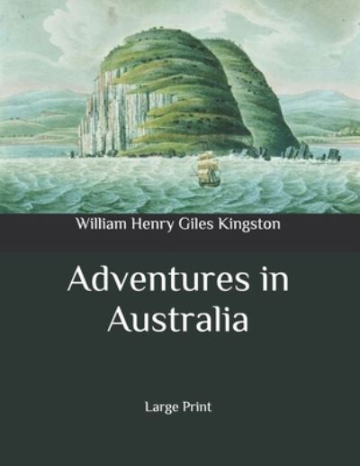 Cover for William Henry Giles Kingston · Adventures in Australia (Paperback Book) (2020)