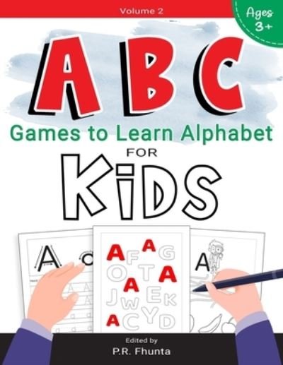 Cover for P R Fhunta · ABC Games to Learn Alphabet for Kids, Volume 2 (Paperback Book) (2020)