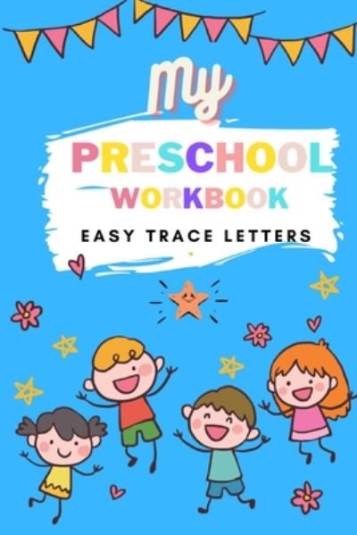 Cover for Leknam Tomyum · My Preschool Workbook Easy Trace Letters (Pocketbok) (2020)