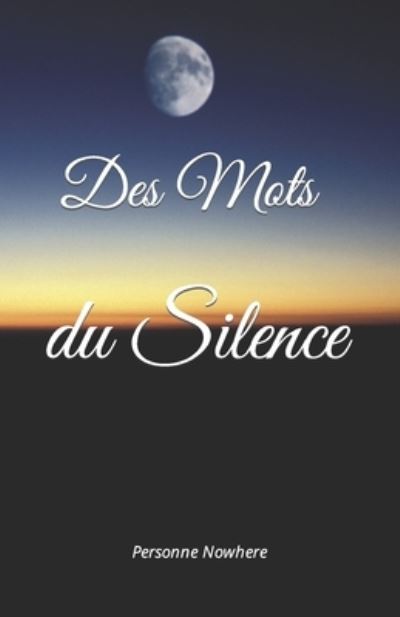 Cover for Personne Nowhere · Des Mots du Silence (Book) (2022)