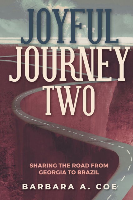 Cover for Barbara a Coe · Joyful Journey Two (Paperback Book) (2022)