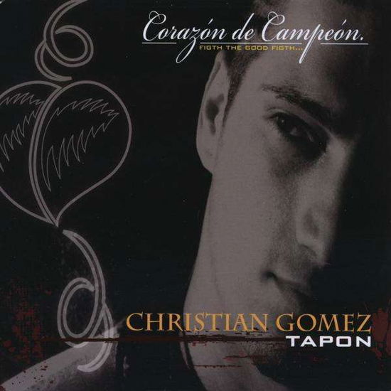 Corazon De Campean - Christian Gomez - Musiikki - Christian Gomez (TapÃ³n) - 0044000637835 - tiistai 22. kesäkuuta 2010