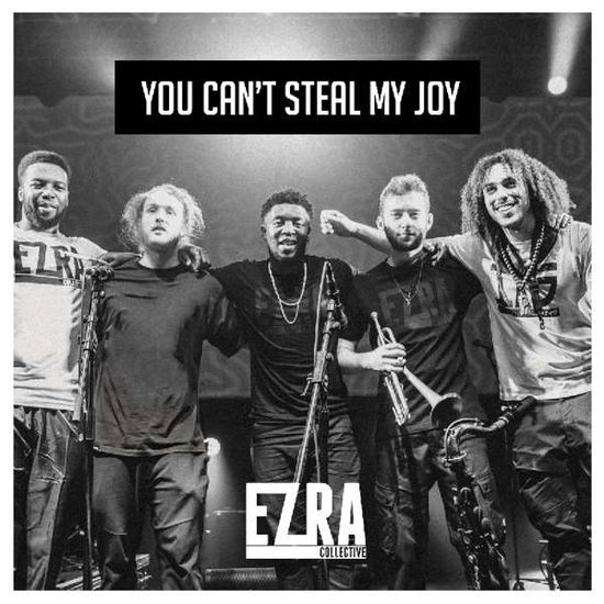 You Cant Steal My Joy - Ezra Collective - Musik - ENTER THE JUNGLE - 0193483466835 - 26 april 2019