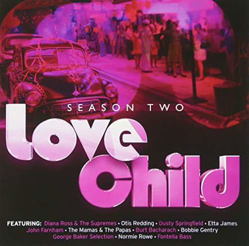 Love Child Season 2 / Various - Love Child Season 2 / Various - Musiikki - UNIVERSAL - 0600753612835 - tiistai 2. kesäkuuta 2015