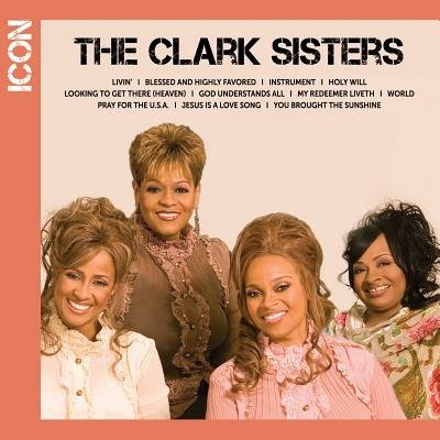 Icon The C Sisters - The Clark Sisters - Muziek -  - 0602537506835 - 7 januari 2014