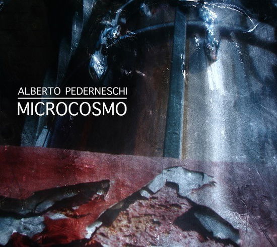 Cover for Alberto Pederneschi · Microcosmo (CD) (2021)