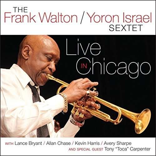 Cover for Frank Walton · Live in Chicago (CD) (2014)