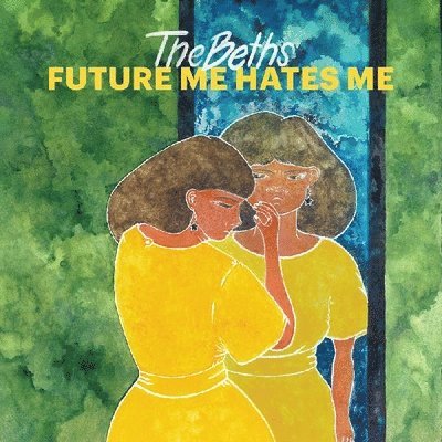 Cover for The Beths · Future Me Hates Me (Green Vinyl) (LP) [Coloured edition] (2021)