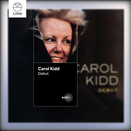 Debut - Carol Kidd - Musiikki - LINN - 0691062022835 - tiistai 29. huhtikuuta 2014