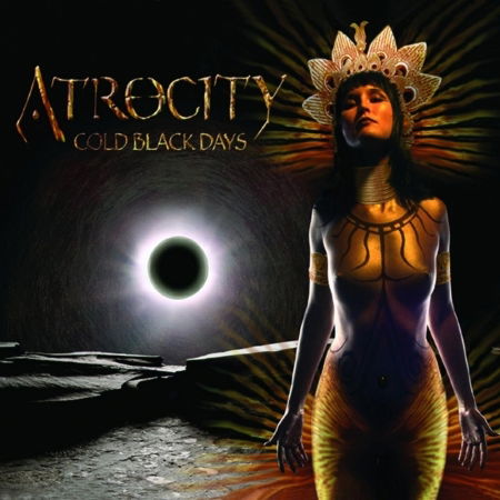 Cover for Atrocity · Cold Black Days (SCD) (2012)