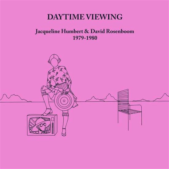 Daytime Viewing - Humbert Jacqueline & David Rosenboom - Musik - UNSEEN WORLDS - 0728028249835 - 2. Dezember 2019