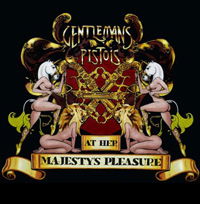 At Her MajestyS Pleasure - Gentlemans Pistols - Musik - RISE ABOVE - 0803341339835 - 16. maj 2011