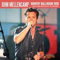Cover for John Mellencamp · Bowery Ballroom 1998 (CD) (2020)