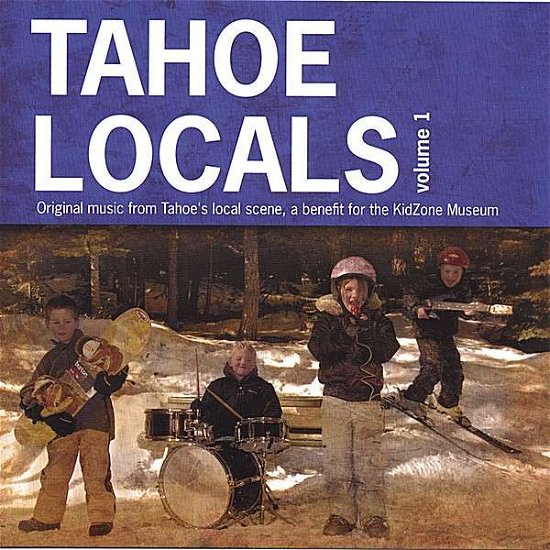 Cover for Kidzone Museum · Tahoe Locals 1 (CD) (2007)