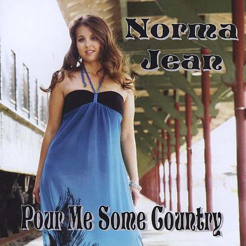 Cover for Norma Jean · Pour Me Some Country (CD) (2011)