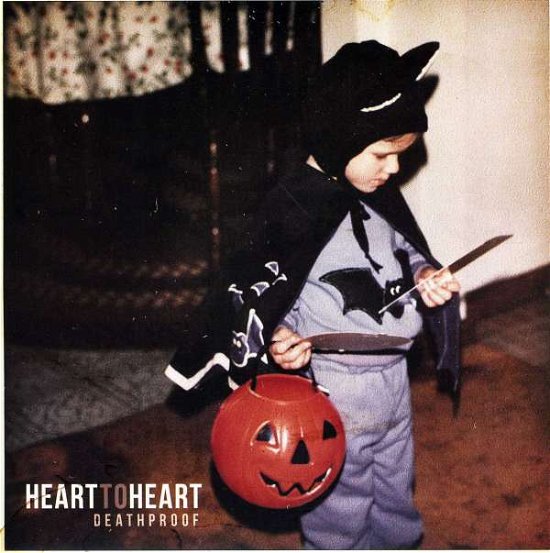 Cover for Heart To Heart · Deathproof (7&quot;) [Limited edition] (2013)