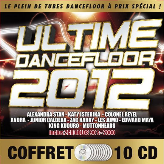 Cover for Ultime Dancefloor 2012 · Alexandra Stan - Katy Isterika - Colonel Reyel ? (CD)