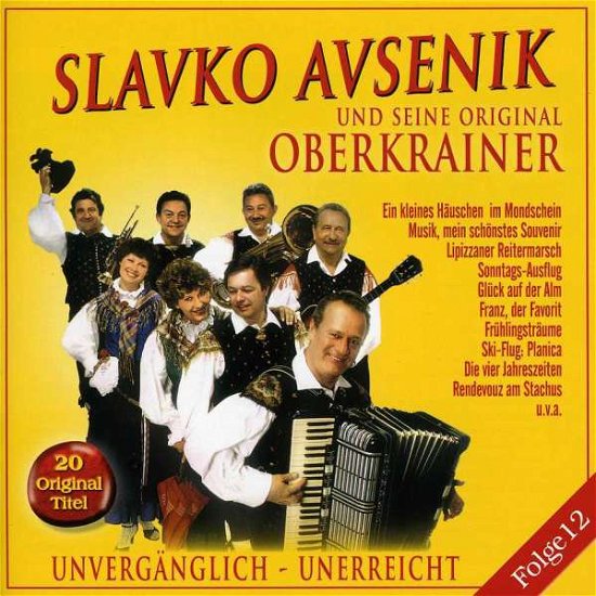 Cover for Slavko U.s. Avsenik · Unvergaenglich-unerrei (CD) (2012)