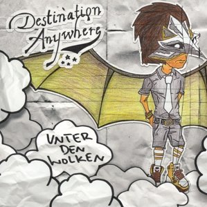 Cover for Destination Anywhere · Unter den Wolken (CD) (2016)