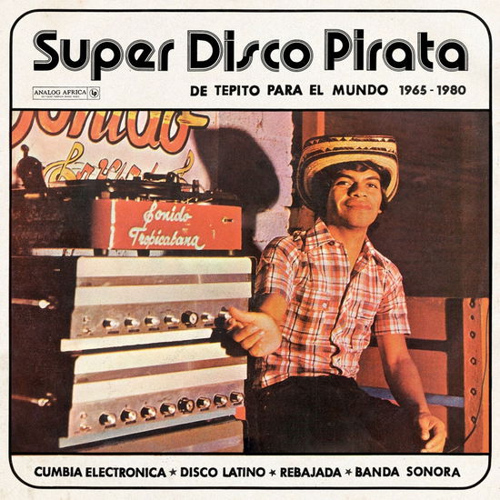 Super Disco Pirata, De Tepito Para El Mundo 1965-1980 (CD) (2024)