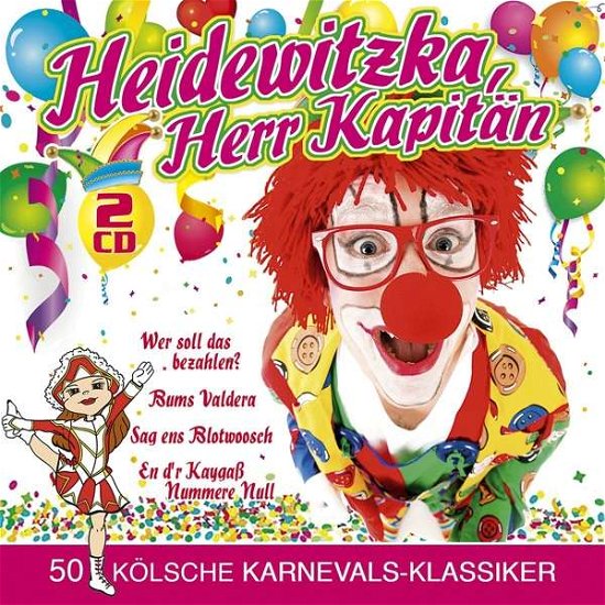 Heidewitzka,herr Kapitän-50 Große Erfolge - V/A - Music - MUSICTALES - 4260320874835 - October 21, 2016